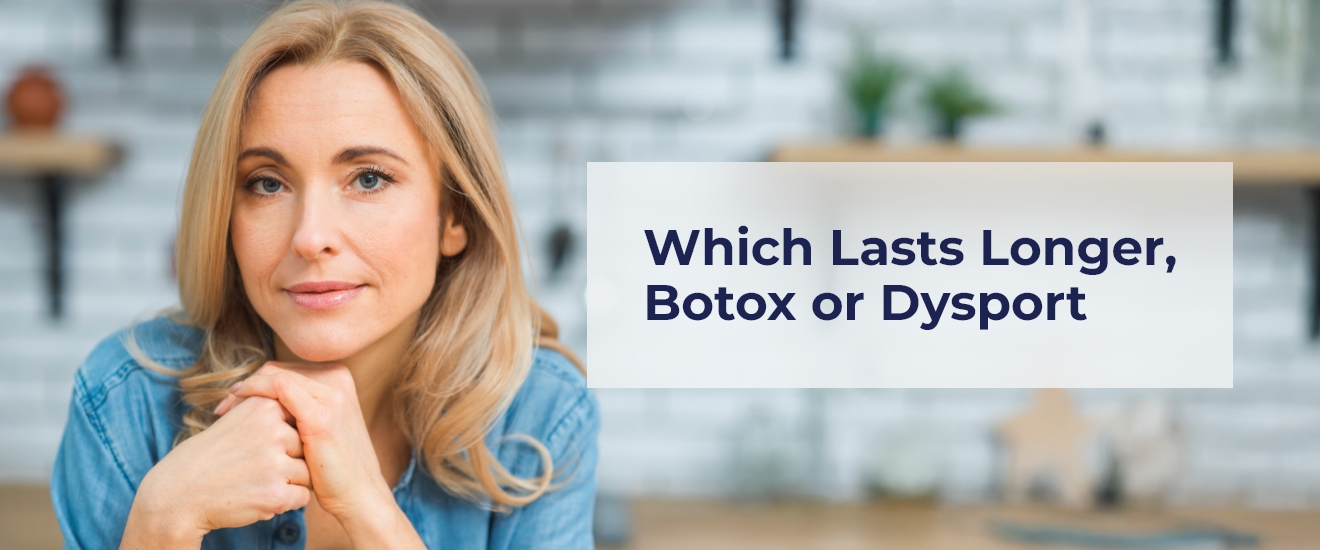 Which Lasts Longer, Botox or Dysport